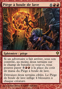 Piège à boule de lave - 